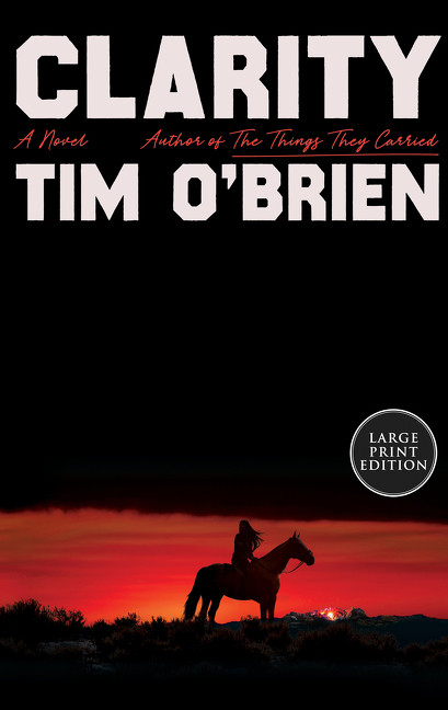 Clarity (A Novel) by Tim O'Brien, 9780063585980