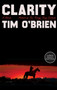 Clarity (A Novel) by Tim O'Brien, 9780063585980
