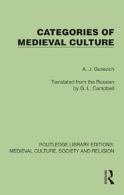 Categories of Medieval Culture by A. J. Gurevich, G. L Campbell, 9781041001621