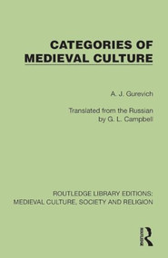 Categories of Medieval Culture by A. J. Gurevich, G. L Campbell, 9781041001621