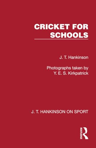 Cricket for Schools by J. T. Hankinson, 9781041022510
