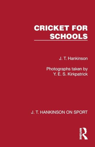 Cricket for Schools by J. T. Hankinson, 9781041022510