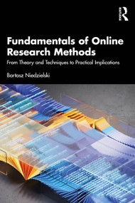 Fundamentals of Online Research Methods (From Theory and Techniques to Practical Implications) by Bartosz Niedzielski, 9781041284949