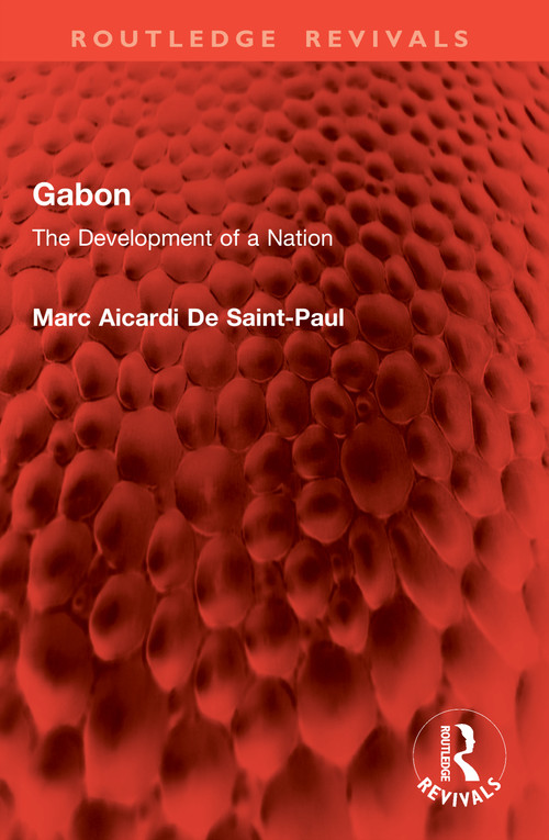 Gabon (The Development of a Nation) by Marc Aicardi De Saint-Paul, 9781032581125