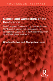 Games and Gamesters of the Restoration by Charles Cotton, Theophilus Lucas, 9781041036838