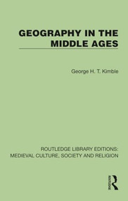 Geography in the Middle Ages by George H. T. Kimble, 9781041007180