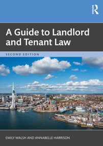 A Guide to Landlord and Tenant Law, 2e by Emily Walsh, Annabelle Harrison, 9781041001959
