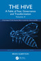 The Hive (A Fable of Fear, Governance and Transformation, Volume 2) by Brian Albertson, 9781041366966