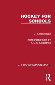 Hockey for Schools by J. T. Hankinson, 9781041022787