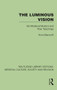 The Luminous Vision (Six Medieval Mystics and Their Teachings) by Anne Bancroft, 9781041006312