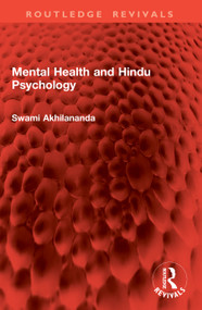 Mental Health and Hindu Psychology by Swami Akhilananda, 9781041037781