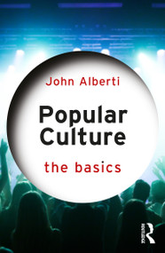 Popular Culture (The Basics) by John Alberti, 9781032899541
