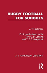 Rugby Football for Schools by J. T. Hankinson, 9781041022664