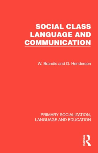 Social Class, Language and Communication by W. Brandis, D. Henderson, 9781032994895