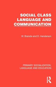 Social Class, Language and Communication by W. Brandis, D. Henderson, 9781032994895