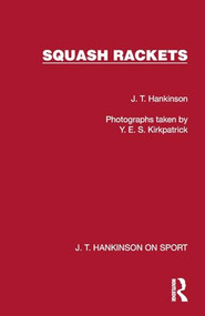 Squash Rackets by J. T. Hankinson, 9781041023654