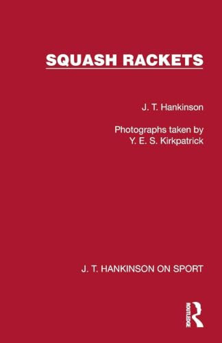 Squash Rackets by J. T. Hankinson, 9781041023654