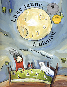 Yellow Moon, Apple Moon (French Edition) by Pamela Porter, Matt James, 9781554987450