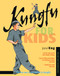 Kungfu for Kids by Paul Eng, Stephanie Tok, 9780804860550