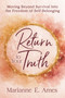 Return to Your Truth (Moving Beyond Survival Into the Freedom of Self-Belonging) by Marianne E. Ames, 9798895741481