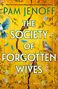 The Society of Forgotten Wives (Large Print Edition) (A Novel) by Pam Jenoff, 9780778332770