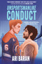 Unsportsmanlike Conduct (An Opposites Attract MM Hockey Romance) by Ari Baran, 9781335004185