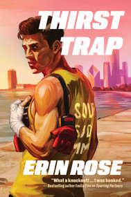 Thirst Trap by Erin Rose, 9781335507433