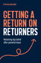 Getting a Return on Returners (Retaining top talent after parental leave) by Dr. Kirsty Reynolds, 9781805760696