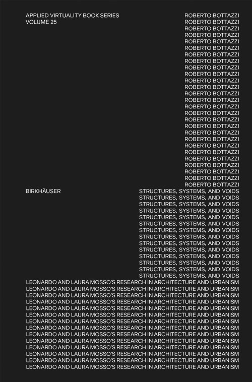 Leonardo and Laura Mosso (Structures, Systems, and Voids) by Leonardo Bottazzi, Ludger Hovestadt, Vera Bühlmann, 9783035629569