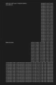 Leonardo and Laura Mosso (Structures, Systems, and Voids) by Leonardo Bottazzi, Ludger Hovestadt, Vera Bühlmann, 9783035629569