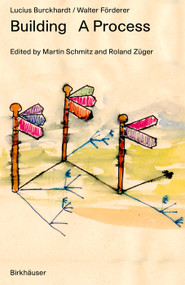 Building as a Process by Lucius Burckhardt, Walter Förderer, 9783035631463