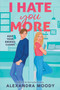 I Hate You More by Alexandra Moody, 9780063574120