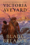 Blade Breaker by Victoria Aveyard, 9780063466883