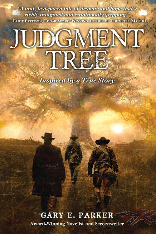 JUDGMENT TREE (Inspired by a True Story) by Gary E. Parker, 9781610886963