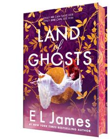Land of Ghosts by E L James, 9781628864373