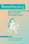Breastfeeding (Biocultural Perspectives) by Patricia Stuart-Macadam, 9780202011929