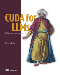CUDA for Deep Learning by Elliot Arledge, 9781633434899
