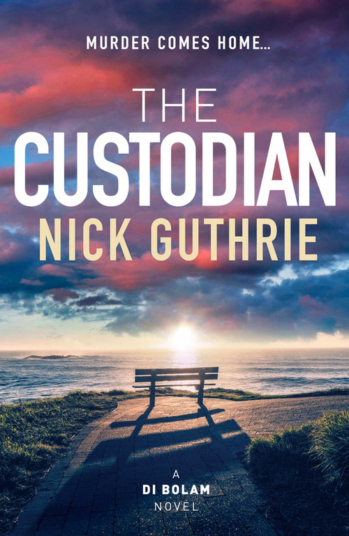 The Custodian (A gripping coastal crime thriller about secrets, family tensions, and a detective starting over) by Nick Guthrie, 9781835015841