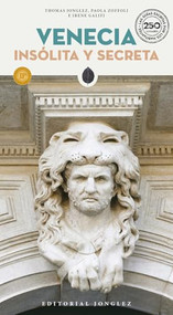 VENECIA INSÓLITA Y SECRETA (Spanish Edition) by Thomas Jonglez, 9782361954390