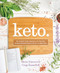 Keto (The Complete Guide to Success on the Keto Diet, Including Simplified Science and No-Cook Meal Plans) by Maria Emmerich, 9781628602821