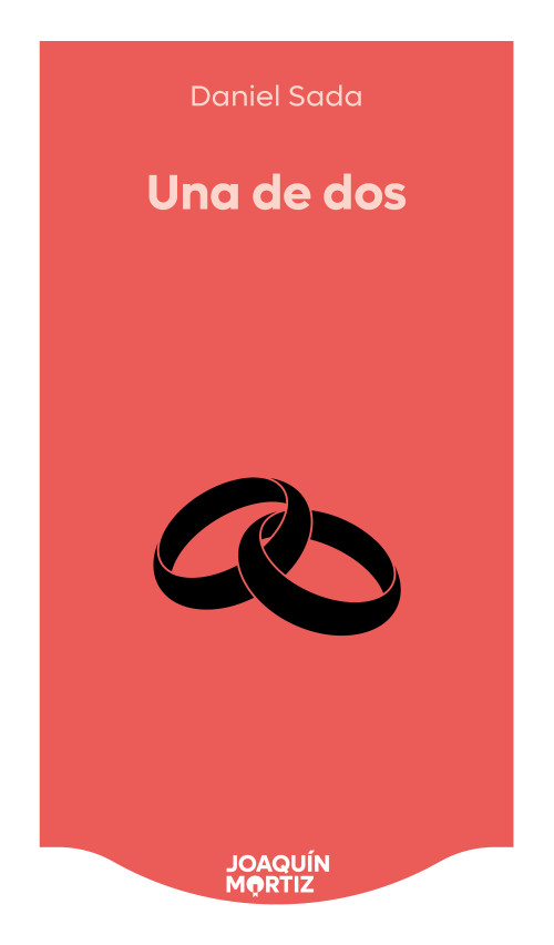 Una de dos (Novela) / One Out of Two (A Novel) (Spanish Edition) by Daniel Sada, 9786073936774