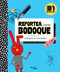 Reportea como Bodoque (Cuaderno de actividades) / Report Like Bodoque (Activity Book) (Spanish Edition) by 31 Minutos, 9786073941648