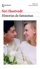 Historias de fantasmas (Memorias) / Ghost Stories (A Memoir) (Spanish Edition) by Siri Hustvedt, 9786073943215