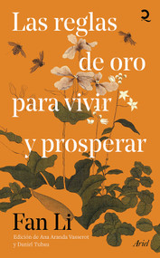 Las reglas de oro para vivir y prosperar / The Golden Rules for Living and Thriving (Spanish Edition) by Fan Li, 9786076392195