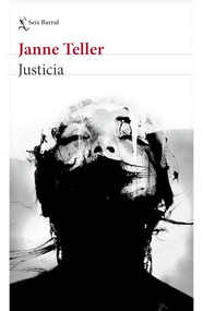 Justicia (Novela) / Justice (A Novel) (Spanish Edition) by Janne Teller, Rodrigo Crespo, 9786073942546