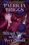 Blind Date with a Werewolf by Patricia Briggs, 9780593952610