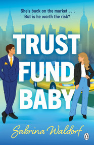 Trust Fund Baby (A Novel) by Sabrina Waldorf, 9798904370299