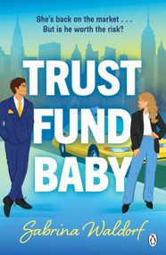 Trust Fund Baby (A Novel) by Sabrina Waldorf, 9798904370299