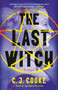 The Last Witch by C. J. Cooke, 9798217187812