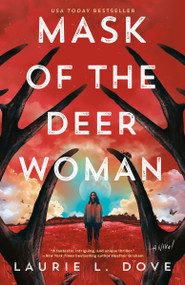 Mask of the Deer Woman by Laurie L. Dove, 9780593816110